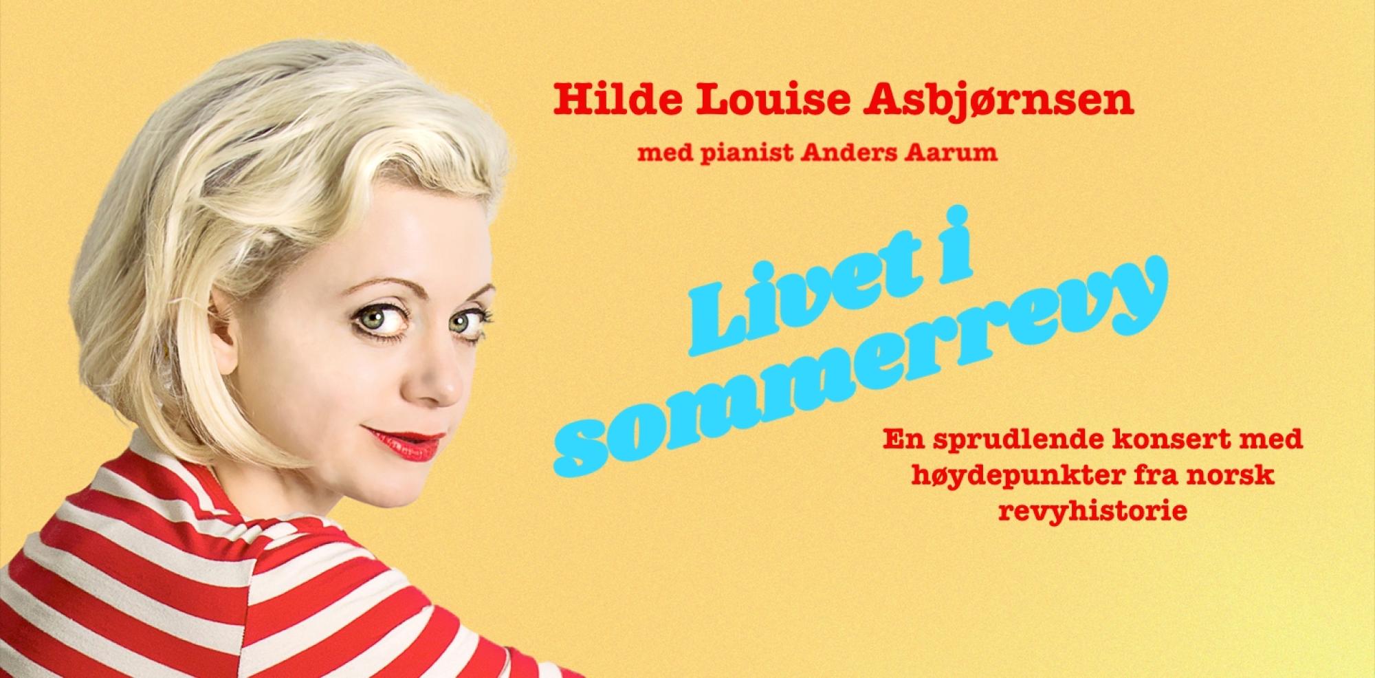 Livet i sommerrevy med Hilde Louise Asbjørnsen