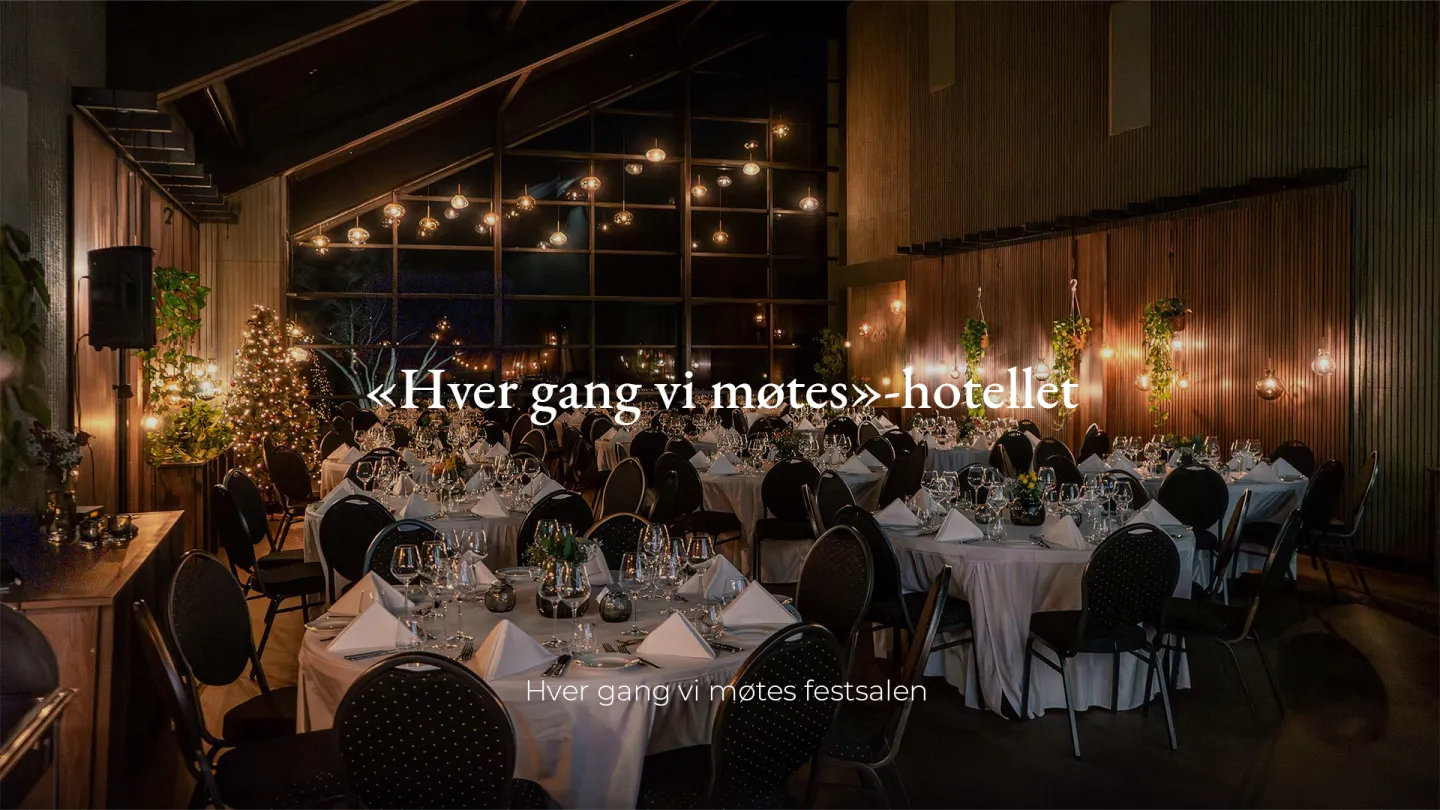Thorbjørnrud Hotell, det nye Hver gang vi møtes-hotellet