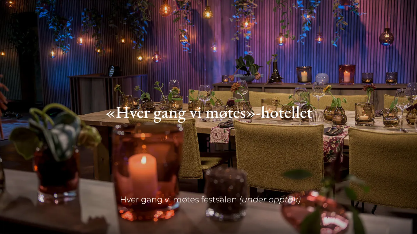 Thorbjørnrud Hotell, det nye Hver gang vi møtes-hotellet