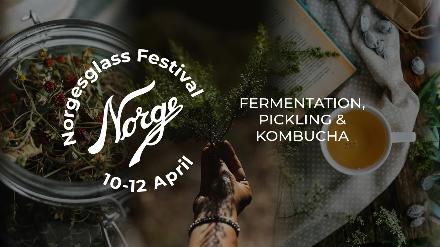 Norgesglassfestivalen 2026 - Fermentering, sylting & kmobucha